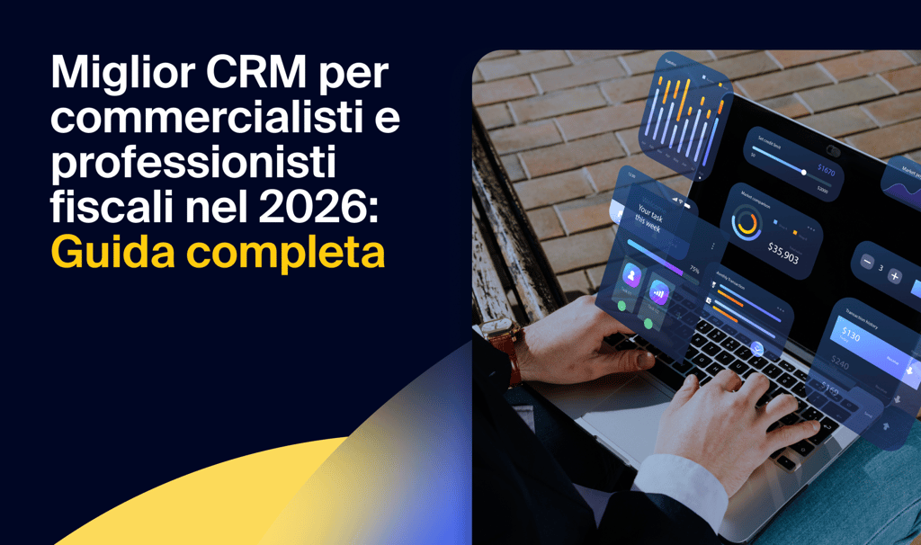 Miglior CRM per commercialisti e professionisti fiscali nel 2026: Guida completa