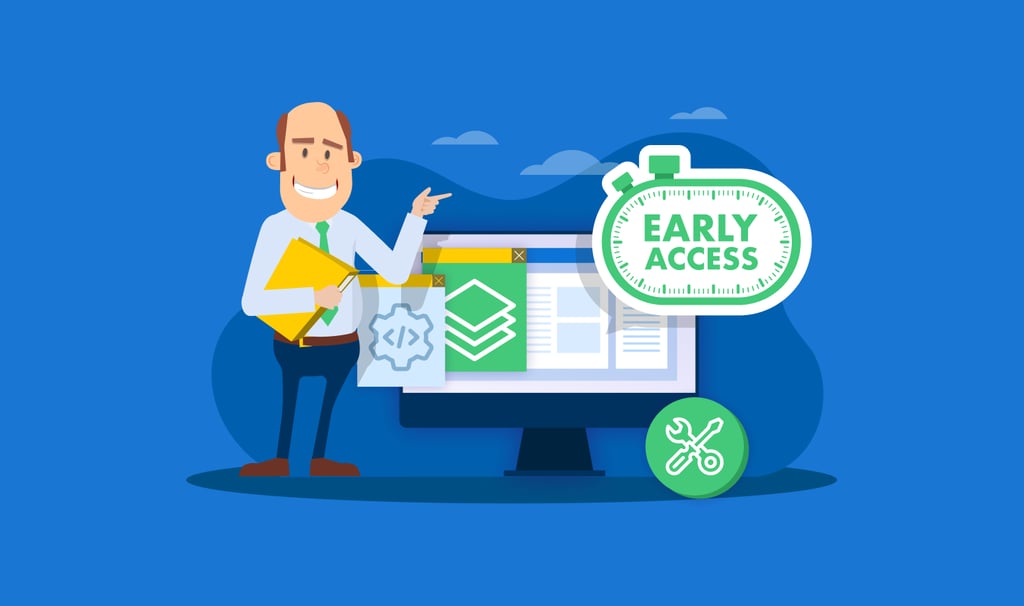 Early Access Program: Be the First to Receive New Feature Releases