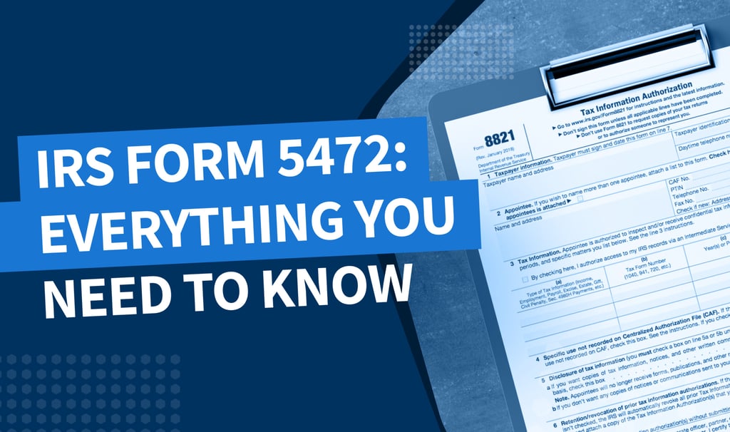 IRS Form 5472: Everything you need to know