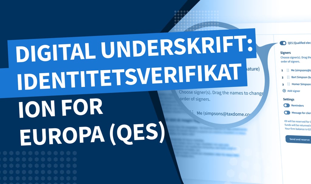 Implementering af avancerede elektroniske signaturer (AdES/MitID) og kvalificerede elektroniske signaturer (QES) i TaxDome
