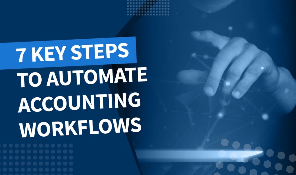 7 key steps to automate accounting workflow