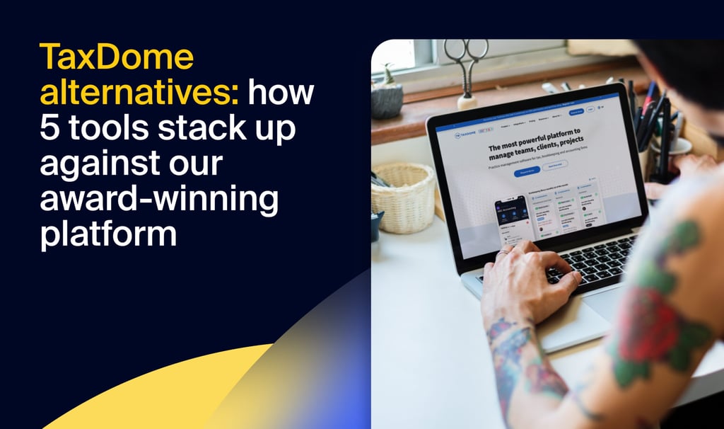 TaxDome alternatives: how 5 tools stack up against our award-winning platform