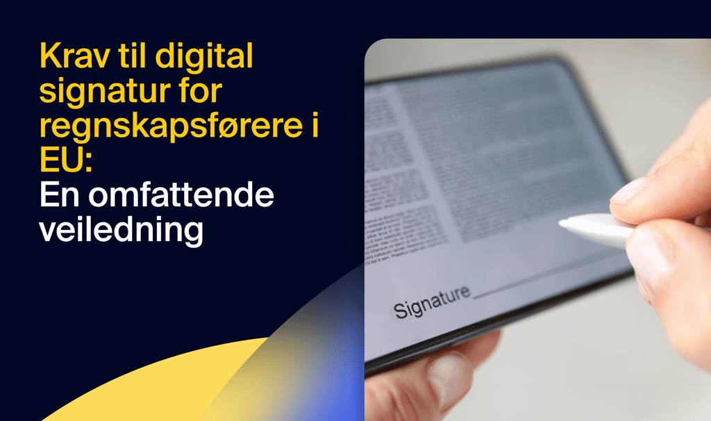 Krav til digital signatur for regnskapsførere i EU: En omfattende veiledning