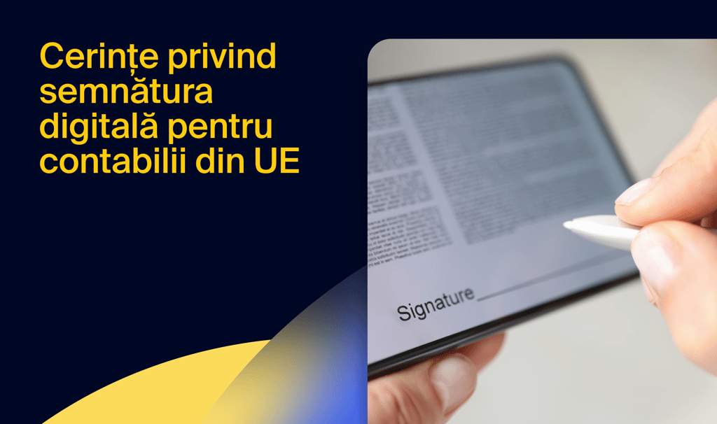 Cerințe privind semnătura digitală pentru contabilii din UE: un ghid cuprinzător