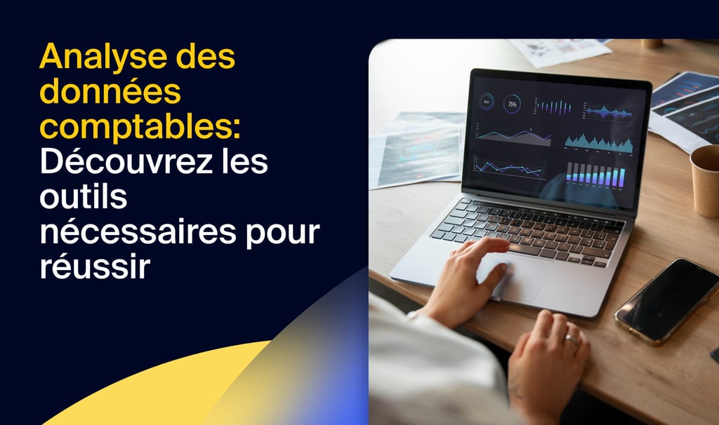 Analyse des données comptables : découvrez les compétences et les outils nécessaires pour réussir