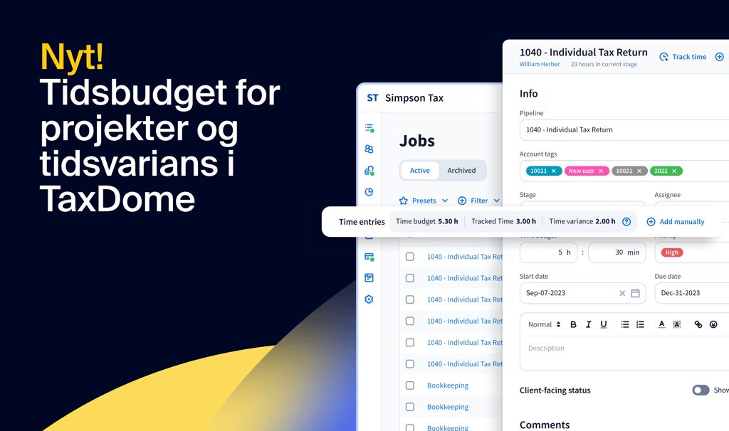 Nyt: Tidsbudget for projekter og tidsafvigelse i TaxDome – frigør datadrevet produktivitet og rentabilitet