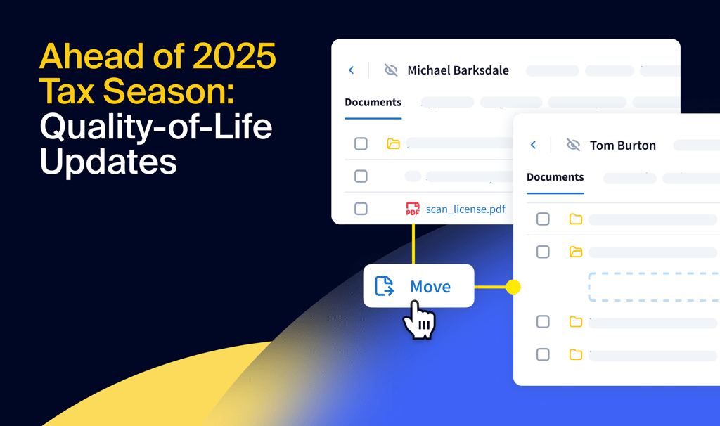 Ahead of 2025 Tax Season: Quality-of-Life Updates