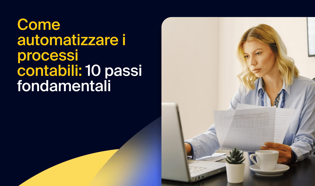 Come automatizzare i processi contabili: 10 passi fondamentali