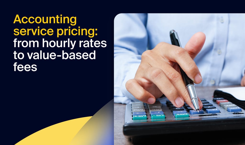 Accounting service pricing: from hourly rates to value-based fees