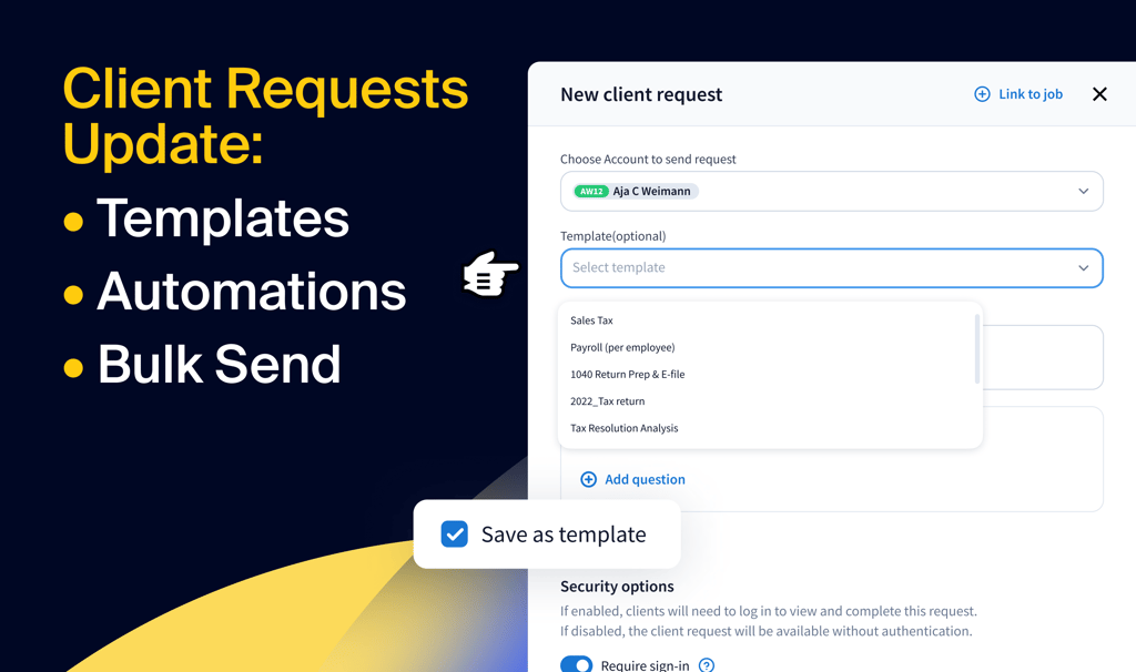 Client requests just got faster and easier: templates, automations, and bulk sends
