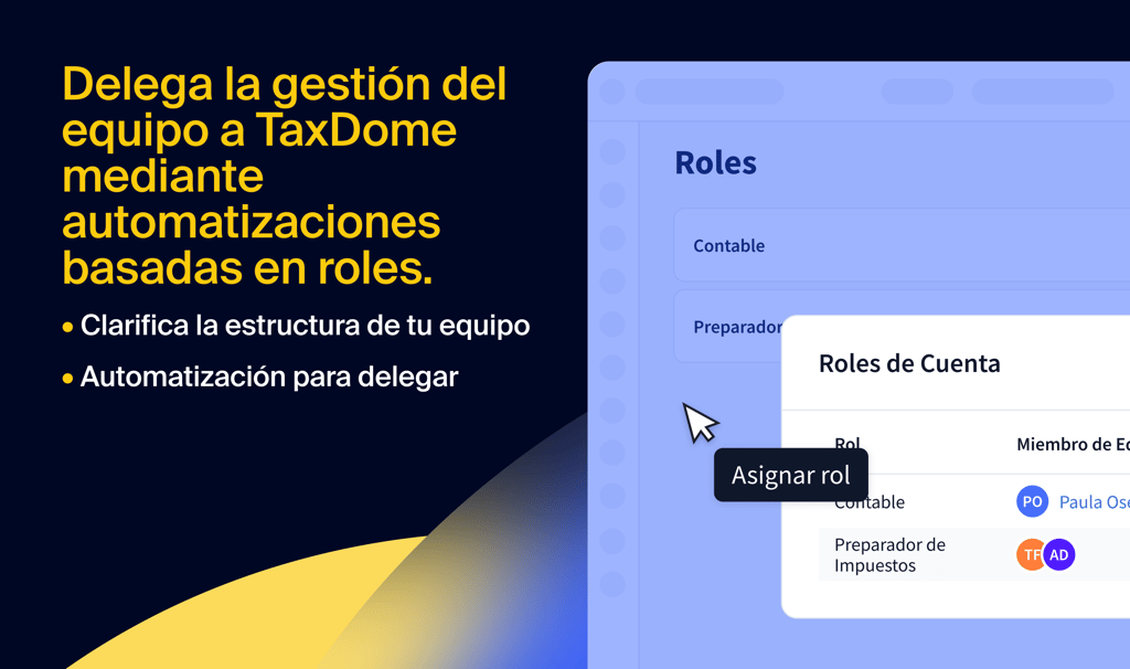 Crece sin esfuerzo delegando la gestión del equipo a TaxDome mediante automatizaciones basadas en roles.