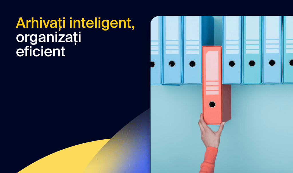 Arhivarea documentelor contabile la nivel profesionist: Trucuri și strategii utile