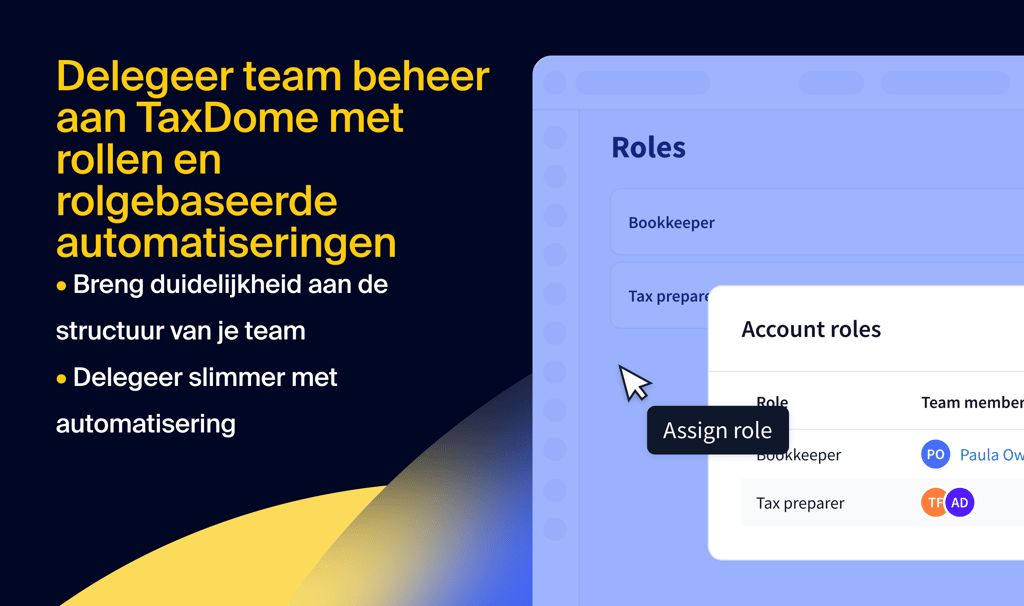 Schaal moeiteloos op door teambeheer aan TaxDome te delegeren via rolgebaseerde automatiseringen