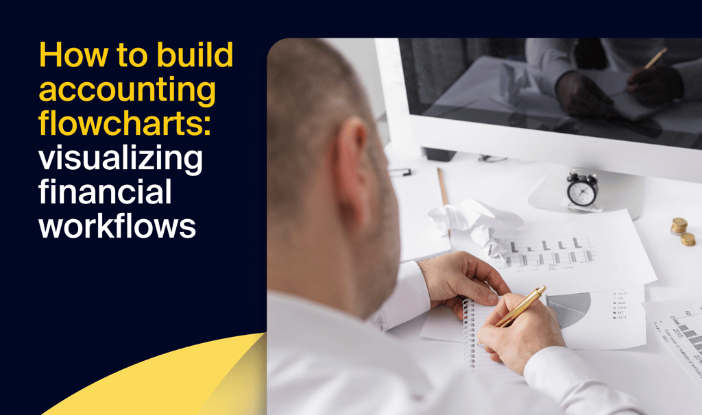How to build accounting flowcharts: visualizing financial workflows