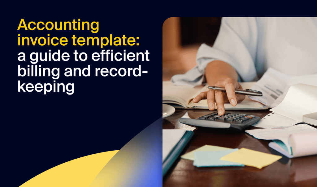Accounting invoice template: a guide to efficient billing and record-keeping