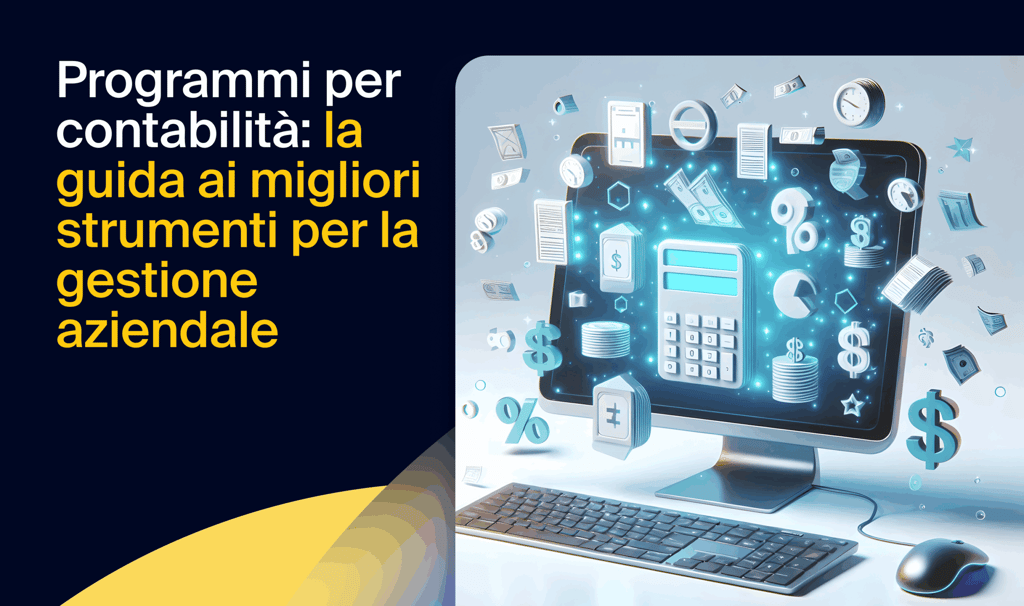 Programmi per contabilità: la guida ai migliori strumenti per la gestione aziendale