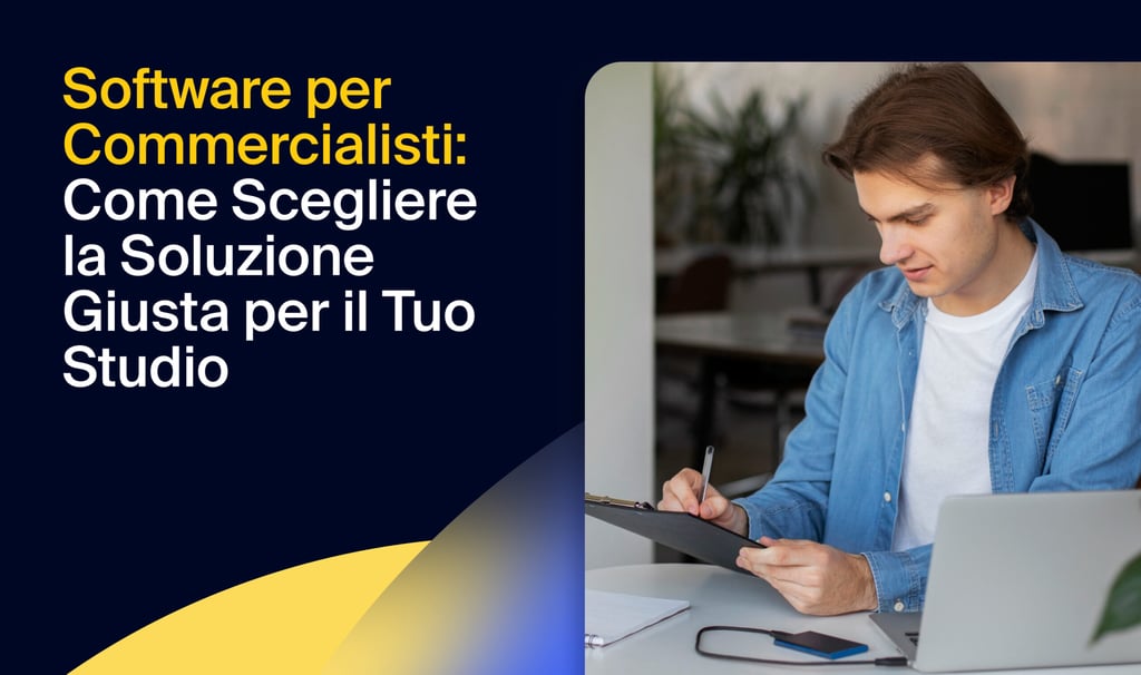 Software per Commercialisti: Come Scegliere la Soluzione Giusta per il Tuo Studio
