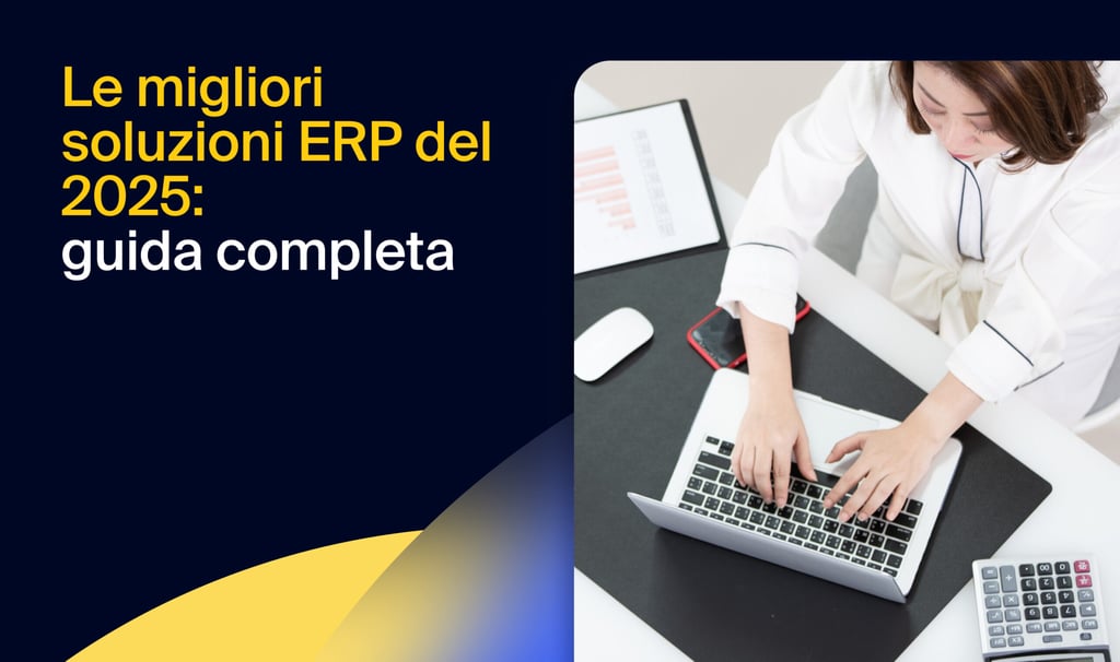 Le migliori soluzioni ERP del 2025: guida completa alla scelta del sistema giusto per la tua azienda