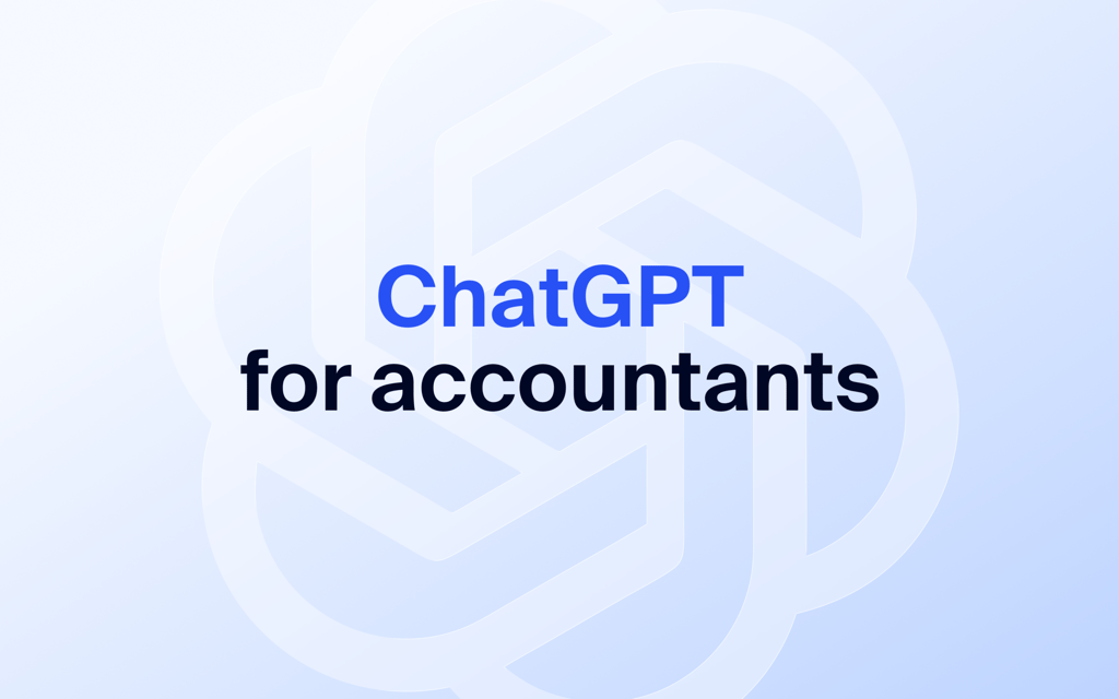 ChatGPT for accountants: 12 strategies to automate your workflows