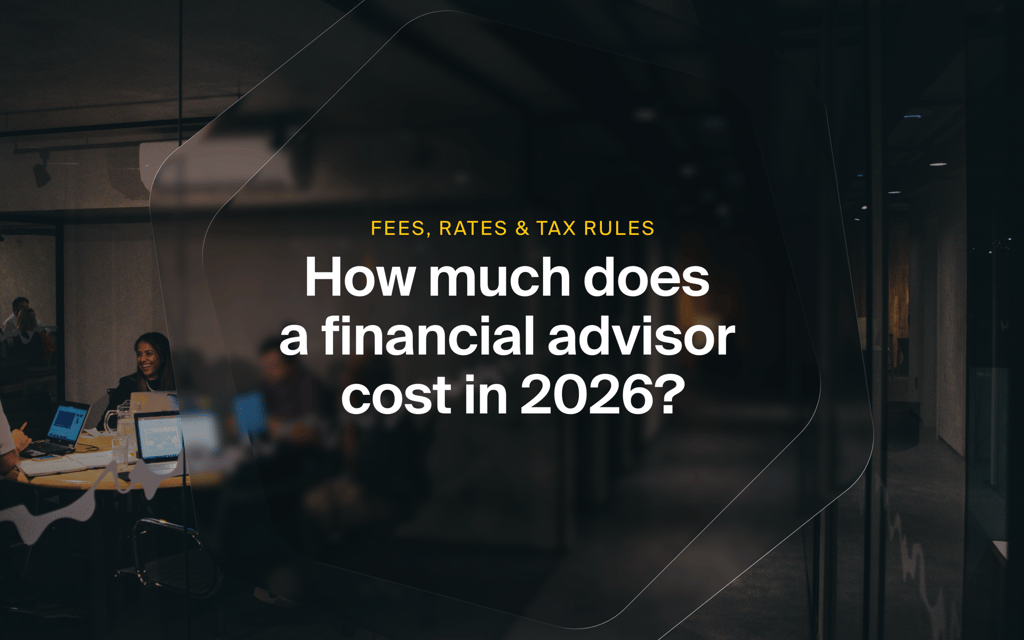 How much does a financial advisor cost in 2026? Fees, rates & tax rules