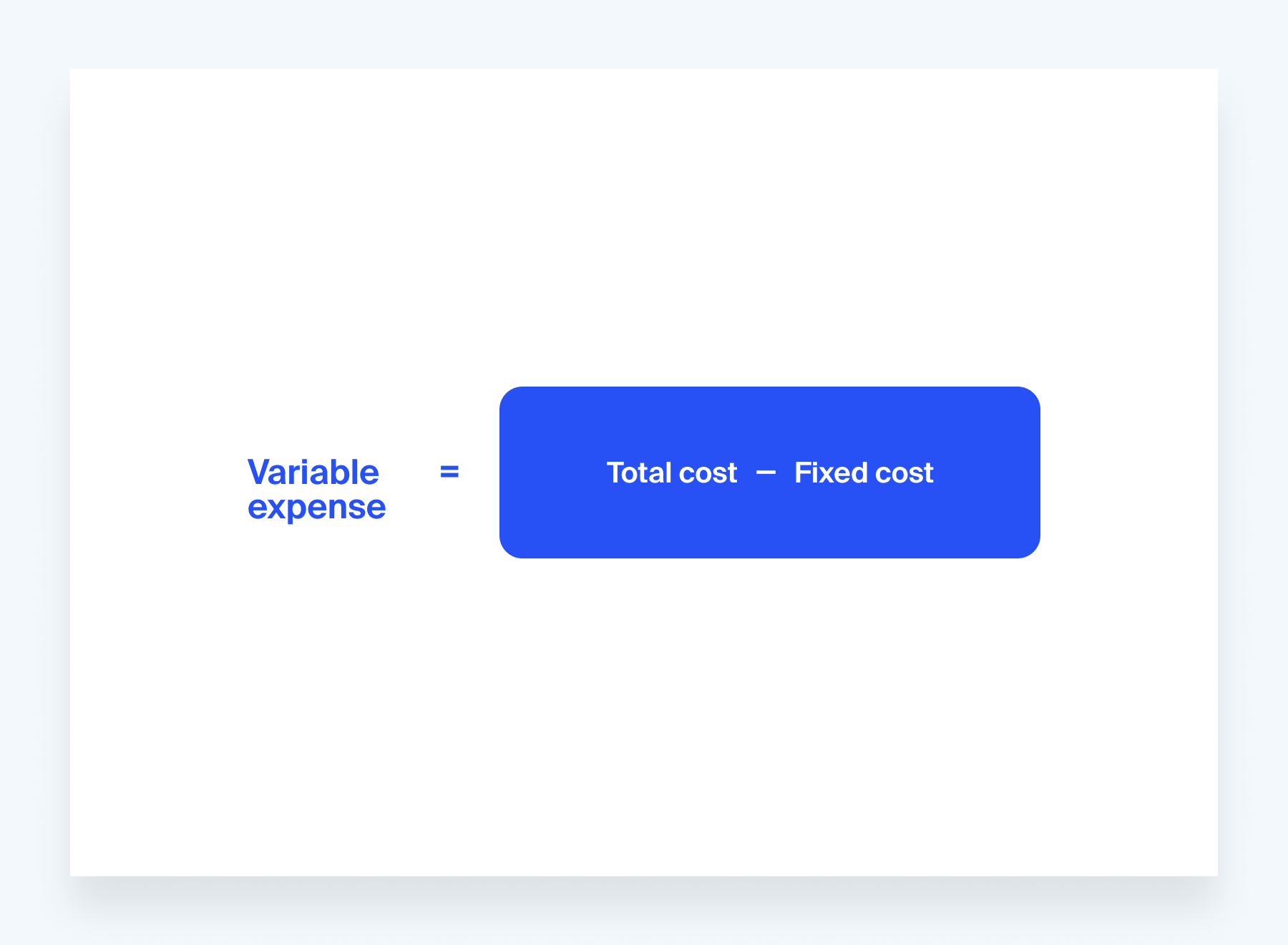 Calculating variable expenses via subtracting fixed costs from total costs