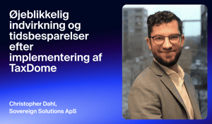 Sovereign Solutions ApS: øjeblikkelig indvirkning og tidsbesparelser efter implementering af TaxDome
