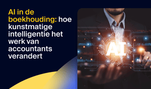 AI in de boekhouding: hoe kunstmatige intelligentie het werk van accountants verandert