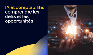 IA et comptabilité : comprendre les défis et les opportunités