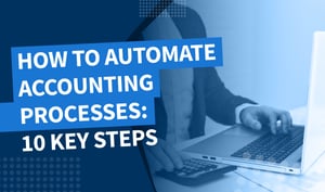 How to automate accounting processes: 10 key steps - Banner