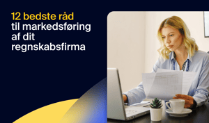 12 bedste råd til markedsføring af dit regnskabsfirma
