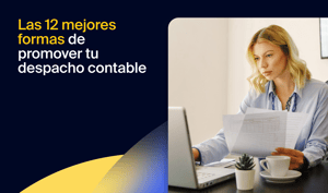 Las 12 mejores formas de promover tu empresa contable 