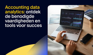 Accounting data-analytics: ontdek de benodigde vaardigheden en tools voor succes