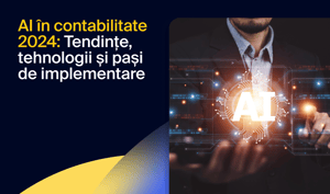 Inteligența artificială în contabilitate: explorarea oportunităților și exemple din viața reală