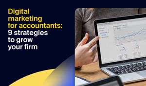 Digital marketing for accountants: 9 strategies to grow your firm