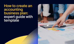 How to create an accounting business plan: expert guide with template
