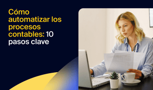 Cómo automatizar los procesos contables: 10 pasos clave