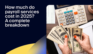 How much do payroll services cost in 2026? A complete breakdown