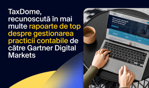 TaxDome, recunoscută de Gartner Digital Markets în mai multe rapoarte despre platforme de gestionare a practicii contabile.
