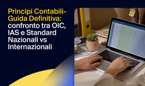 Principi Contabili - Guida Definitiva: confronto tra OIC, IAS e Standard Nazionali vs Internazionali