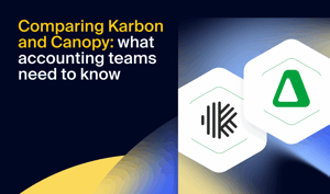 Karbon vs. Canopy: which practice management software is right for your firm