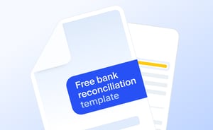 Free bank reconciliation template + guide to automating account reconciliation