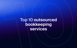 Top 10 outsourced bookkeeping services — and when your business needs them