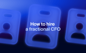 How to hire a fractional CFO: the complete guide for scaling businesses