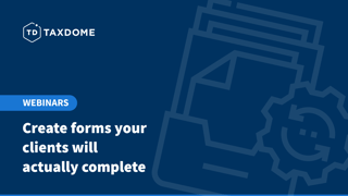 Create forms your clients will actually complete