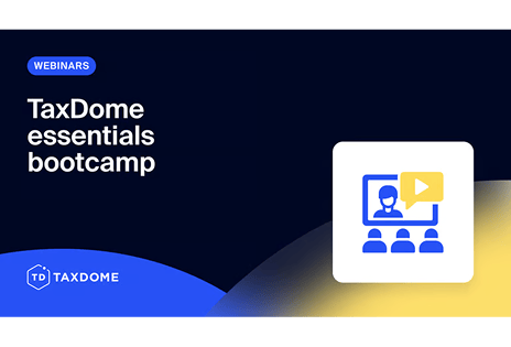 TaxDome essentials bootcamp: 4 expert-led workshops