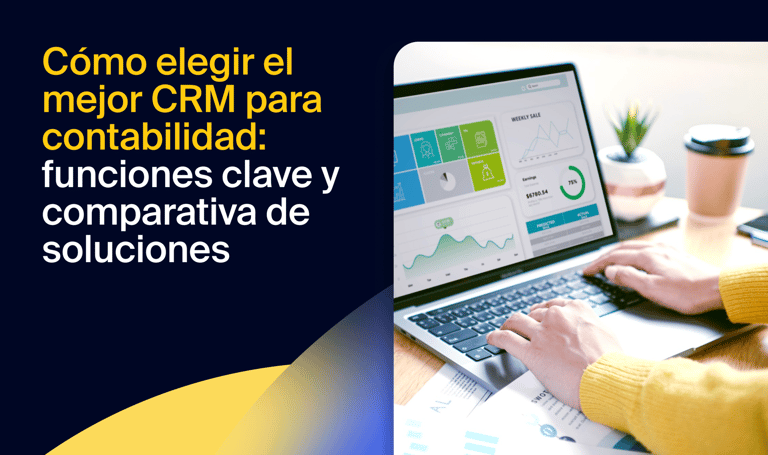 Cómo elegir el mejor CRM para contabilidad: funciones clave y comparativa de soluciones