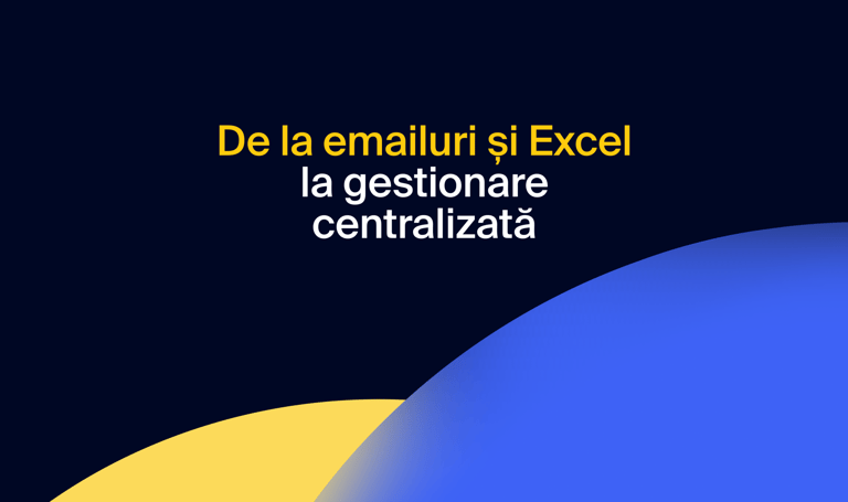 Cum treceți de la emailuri și Excel la un sistem centralizat de gestionare a practicii