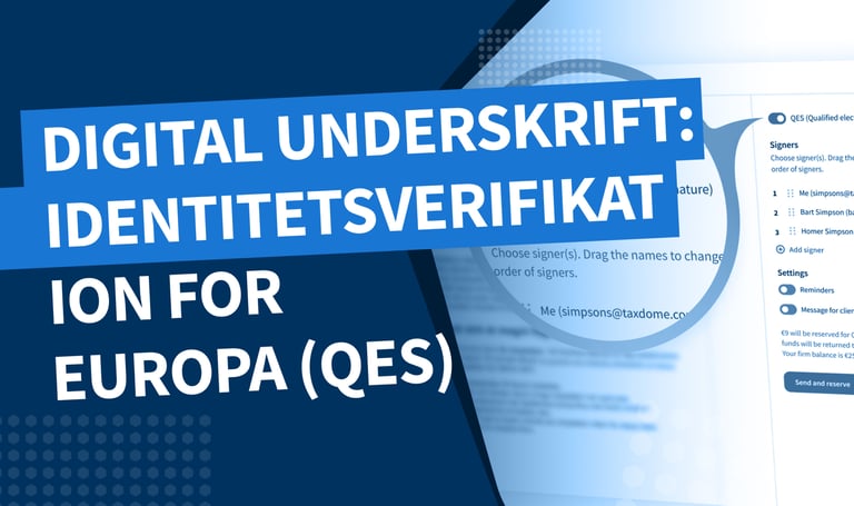 Implementering af avancerede elektroniske signaturer (AdES/MitID) og kvalificerede elektroniske signaturer (QES) i TaxDome