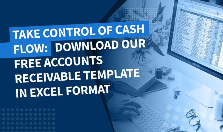 Take control of cash flow: download our free accounts receivable template in Excel format