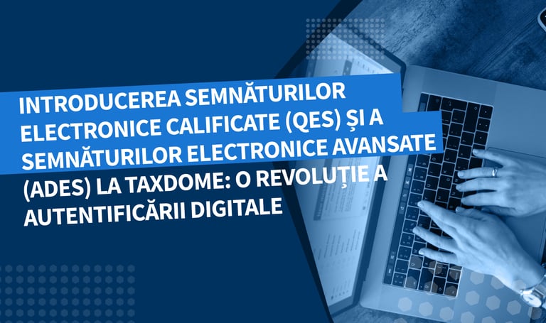 Introducerea semnăturilor electronice calificate (QES) și a semnăturilor electronice avansate (AdES) la TaxDome: O revoluție a autentificării digitale